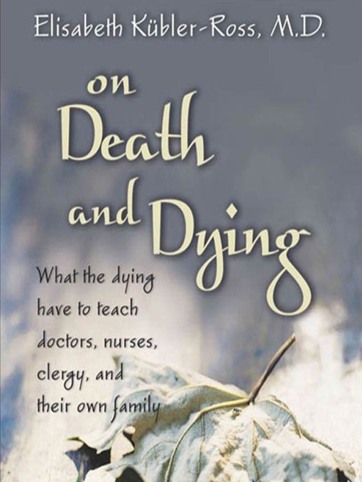 Title details for On Death and Dying by Elisabeth Kubler-Ross - Wait list